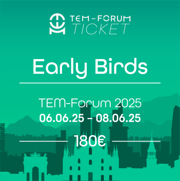 Tem-Forum 2025: Early Birds